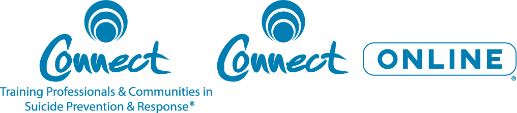Connect - Training Professionals & Communities in Suicide Prevention & Response. Connect Online.