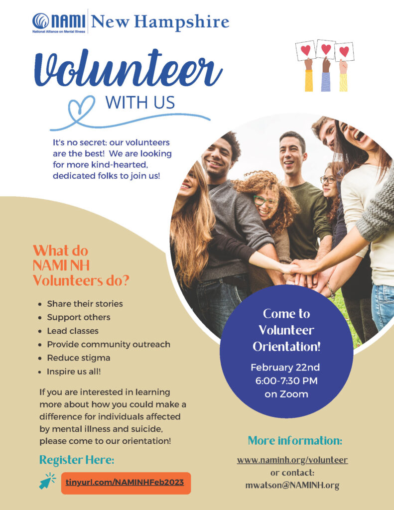 Come to Volunteer Orientation! February 22nd 6:00-7:30 PM on Zoom Register here - tinyurl.com/NAMINHFeb2023 or contact mwatson@naminh.org