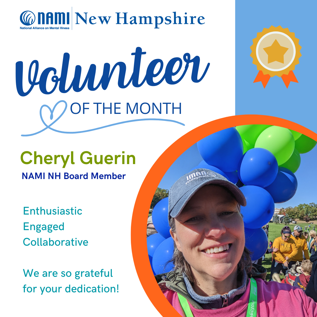 Volunteer of the Month. Cheryl Guerin. NAMI NH Board Member.