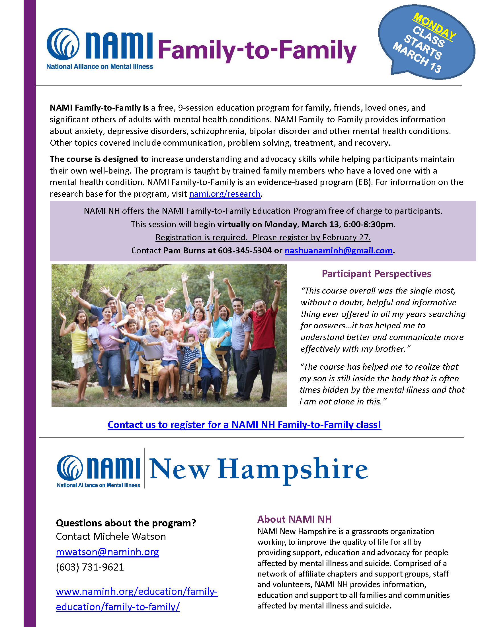 NAMI NH offers the NAMI Family-to-Family Education Program free of charge to participants. This session will begin virtually on Monday, March 13, 6:00-8:30pm. Registration is required. Please register by February 27. Contact Pam Burns at 603-345-5304 or nashuanaminh@gmail.com.