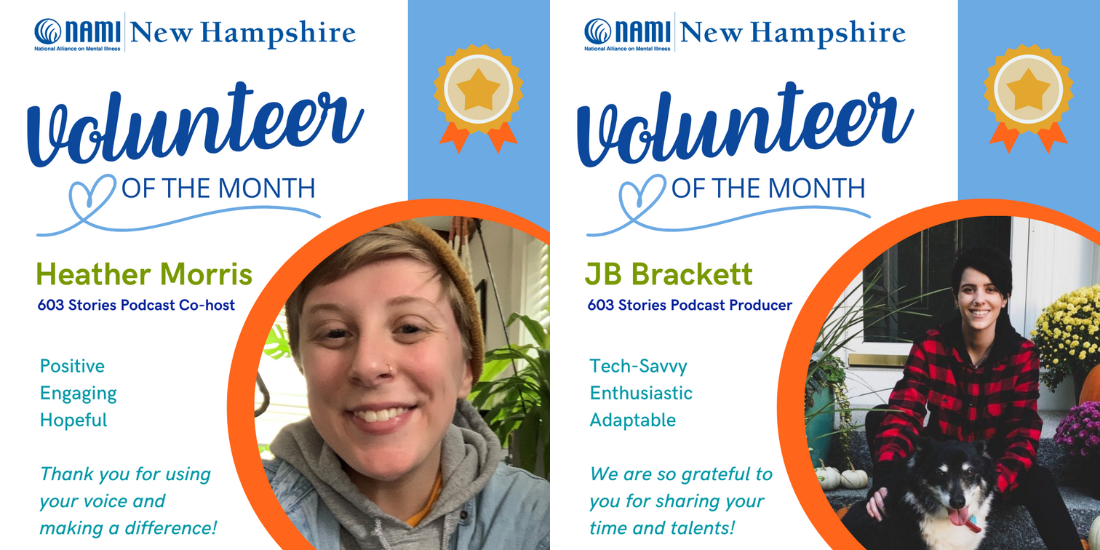 Volunteers of the month. Heather Morris and JB Bracket. 603 Stories Podcast Co-Host and Producer.