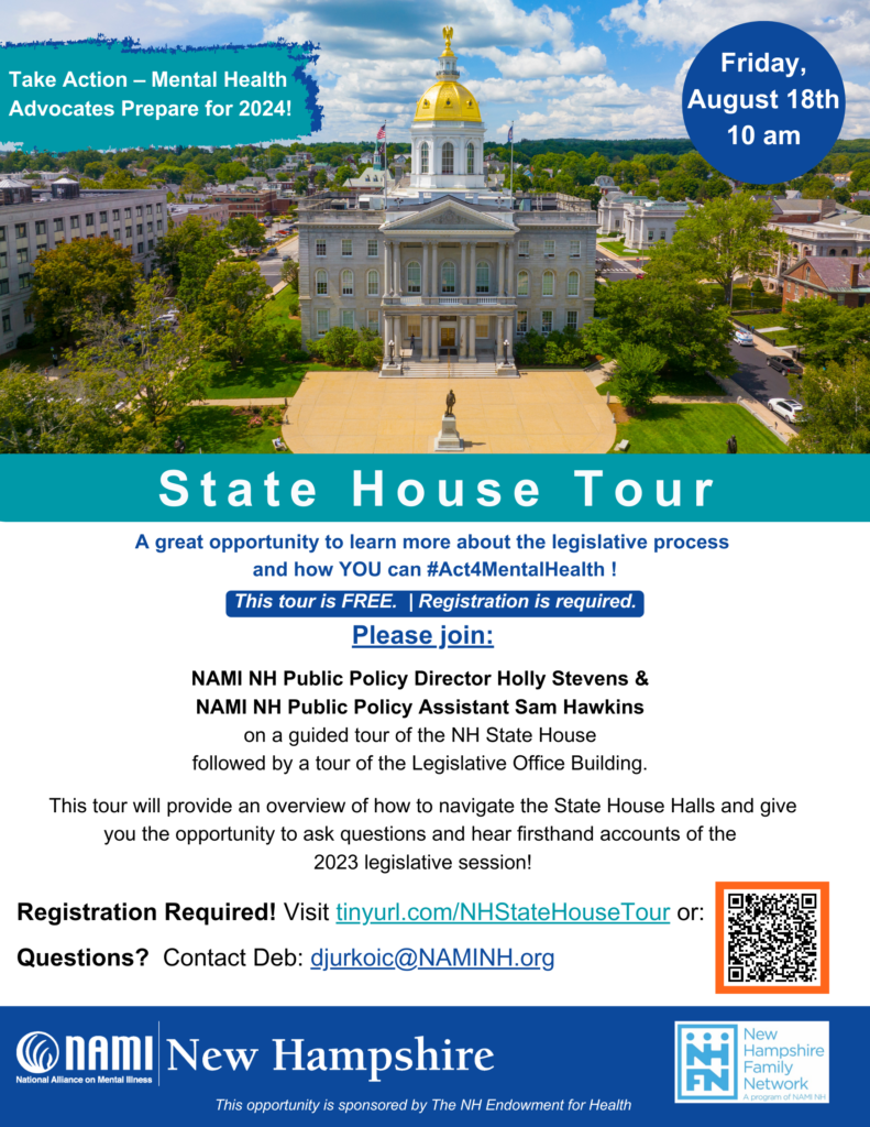 Join NAMI NH Public Policy Director Holly Stevens & NAMI NH Public Policy Assistant Sam Hawkins on a guided tour of the NH State House followed by a tour of the Legislative Office Building. This tour will provide an overview of how to navigate the State House Halls and give you the opportunity to ask questions and hear firsthand accounts of the 2023 legislative session! Registration is Required! Visit tinyurl.com/NHStateHouseTour Have questions? Contact Deb: djurkoic@NAMINH.org