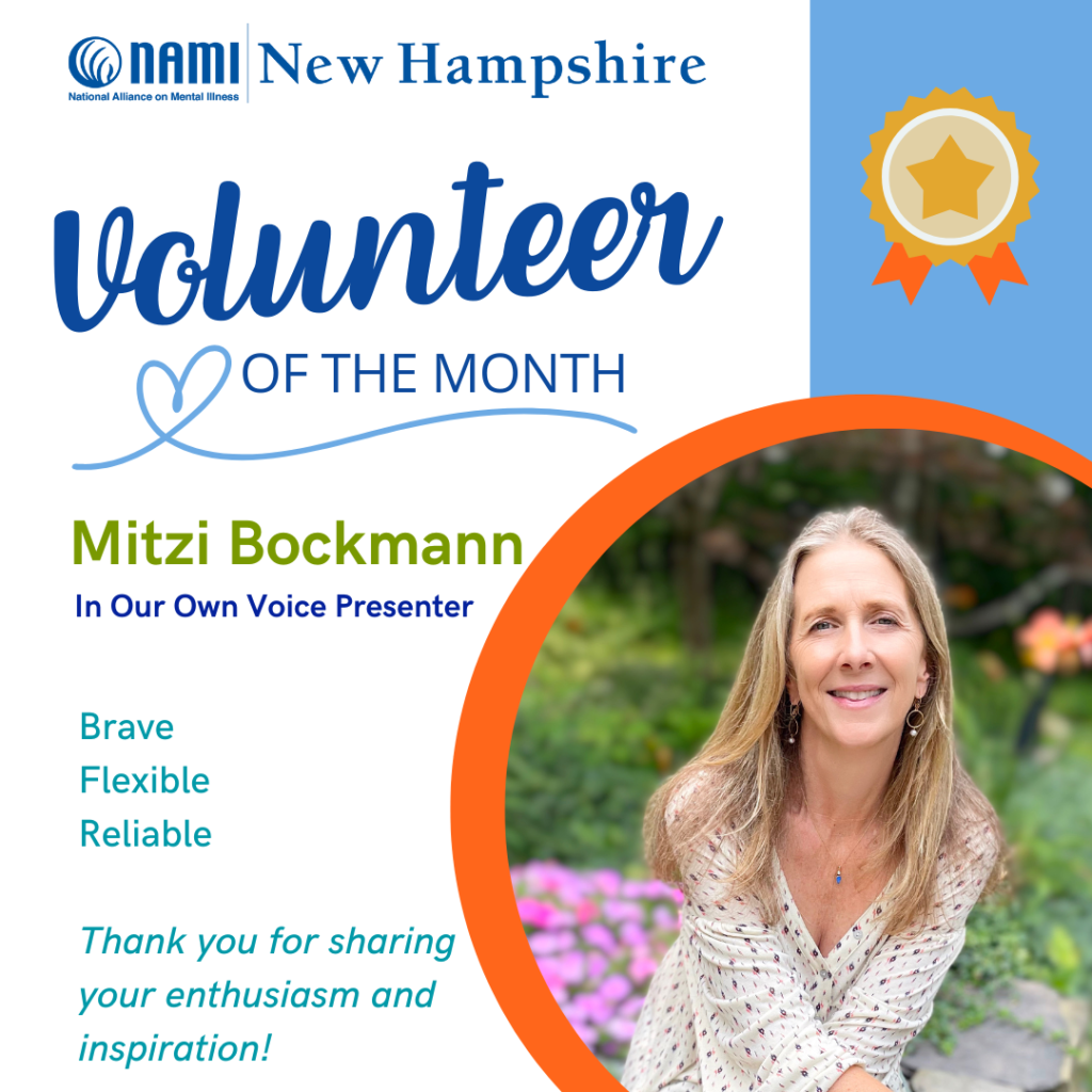 Text Reading: "Volunteer of the Month, Mitzi Bockmann, In Our Own Voice Presenter, Brave, Flexible, Reliable, Thank you for sharing your enthusiasm and inspiration!" Mitzi Bockmann sitting outdoors in bottom right corner.