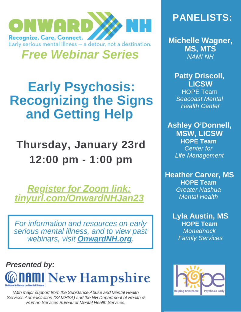 Free Webinar - Early Psychosis: Recognizing the Signs and Getting Help - Register at https://naminh-org.zoom.us/webinar/register/WN_8wL83xAHTdeuQEWkfaGmzg#/registration