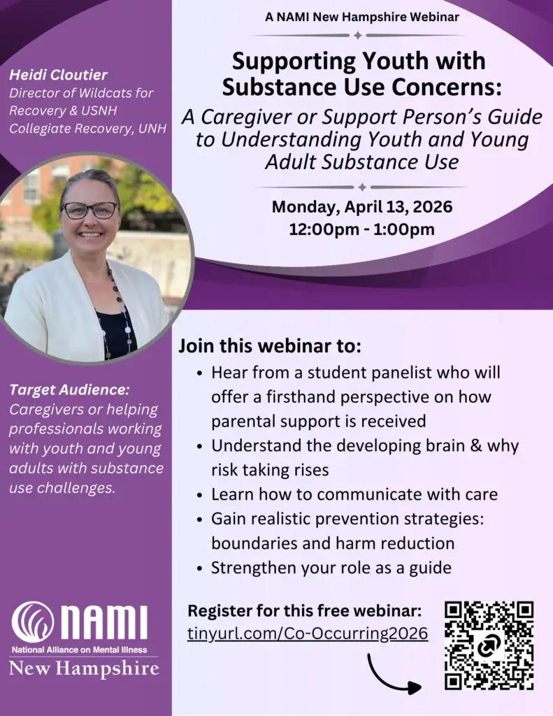 Free Webinar - Supporting Youth With Substance Use Concerns - Monday, April 13, 2026 12pm-1pm. Register at https://naminh-org.zoom.us/webinar/register/WN_u7HtCndOT2qBfLi3ZBlfYA#/registration