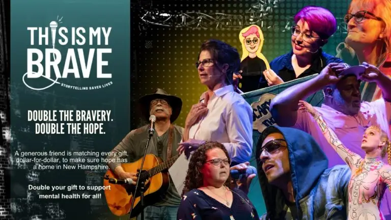 Double the Bravery Double the Hope - Double your gift to support mental health for all! A generous friend is matching every gift dollar-for-dollar, to make sure hope has a home in NH.